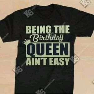 Being the Birthday Queen Ain't Easy Tee‎